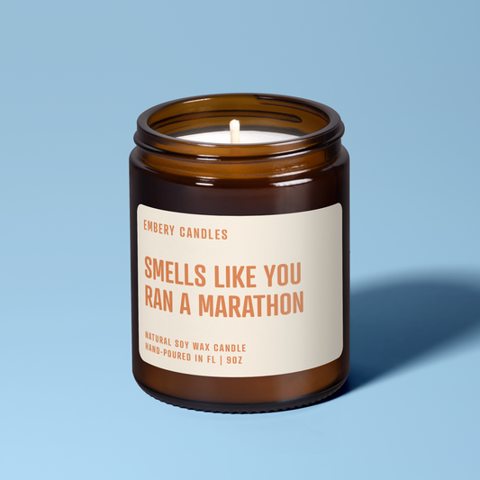 Smells Like You Ran A Marathon | Soy Wax Scented Candle